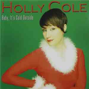 Holly Cole - Baby, It's Cold Outside flac album