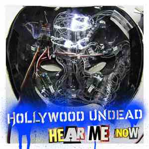 Hollywood Undead - Hear Me Now flac album