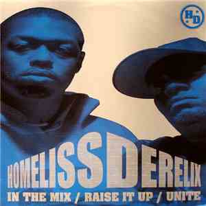 Homeliss Derilex - In The Mix / Raise It Up / Unite flac album