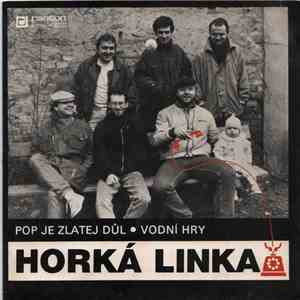 Horká Linka - Pop Je Zlatej Důl • Vodní Hry flac album