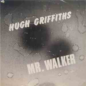 Hugh Griffiths  - Mr. Walker flac album