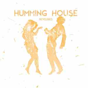 Humming House - Revelries flac album