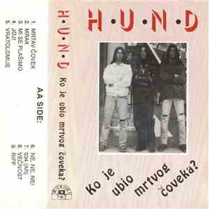 H•U•N•D - Ko Je Ubio Mrtvog Čoveka? flac album