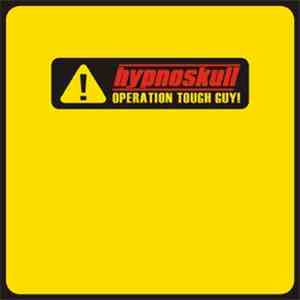 Hypnoskull - Operation Tough Guy! flac album