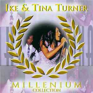 Ike & Tina Turner - Millenium Collection flac album