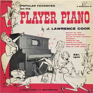 J. Lawrence Cook - Popular Favorites On The Player Piano flac album
