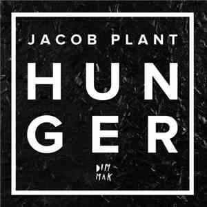 Jacob Plant - Hunger flac album