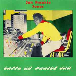 Jah Frankie Jones - Satta An Praise Jah flac album