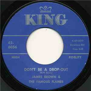 James Brown & The Famous Flames - Don't Be A Drop-Out / Tell Me That You Love Me flac album