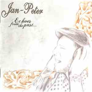 Jan-Peter - Echoes From The Past... flac album