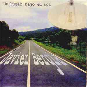 Javier Bergia - Un Lugar Bajo El Sol flac album