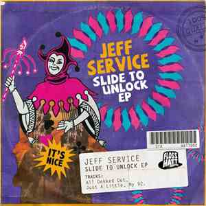 Jeff Service - Slide To Unlock EP flac album