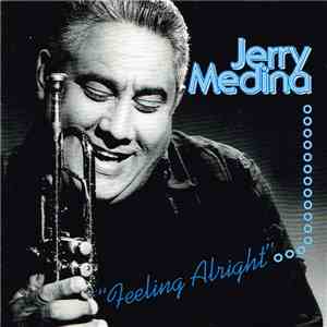 Jerry Medina - Feeling Alright flac album