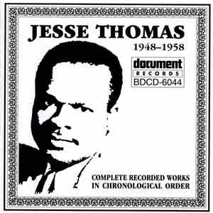 Jesse Thomas  - Complete Recorded Works 1948-1958 In Chronological Order flac album