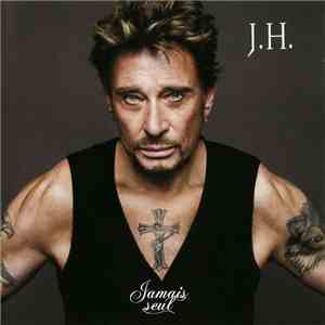 J.H. - Jamais Seul flac album