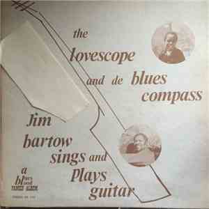Jim Bartow - The Lovescope and de Blues Compass flac album