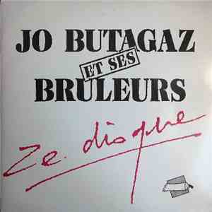 Jo Butagaz Et Ses Brûleurs - Ze Disque flac album