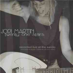 Jodi Martin - Twenty One Stairs (Recorded Live At The Sando) flac album
