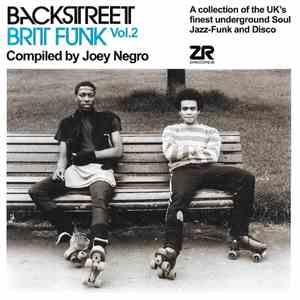 Joey Negro - Backstreet Brit Funk Vol. 2 (A Collection Of The UK's Finest Underground Soul, Jazz-Funk And Disco) flac album