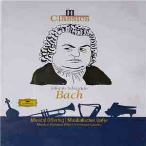 Johann Sebastian Bach, Musica Antiqua Köln, Reinhard Goebel - Musical Offering / Musikalisches Opfer flac album