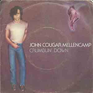 John Cougar Mellencamp - Crumblin' Down flac album