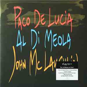 John McLaughlin / Al Di Meola / Paco De Lucía - The Guitar Trio flac album