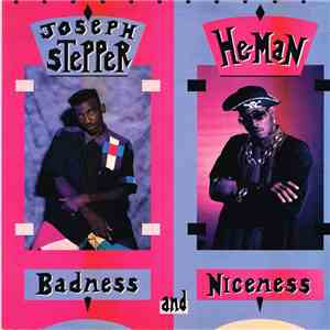 Joseph Stepper / He-man - Badness And Niceness flac album