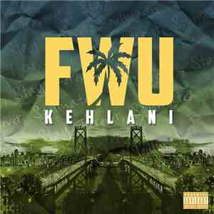 Kehlani - FWU flac album