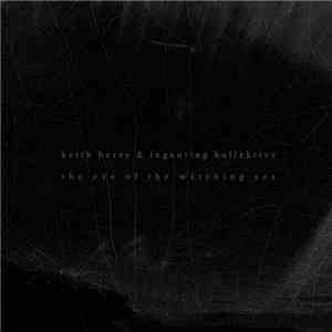 Keith Berry & Ingenting Kollektiva - The Eye Of The Watching Sea flac album
