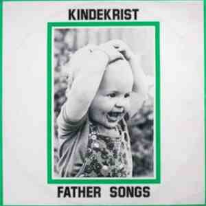 Kindekrist - Father Songs flac album