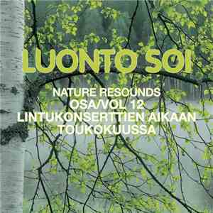 Lauri Hallikainen - Nature Resounds vol 12 - A concert of birdsong in the month of May flac album