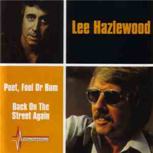 Lee Hazlewood - Poet, Fool Or Bum / Back On The Street Again flac album