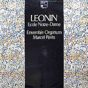 Leonin, Marcel Pérès, Ensemble Organum - École Notre-Dame: Messe Du Jour De Noël flac album