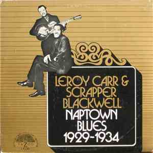 Leroy Carr & Scrapper Blackwell - Naptown Blues 1929-1934 flac album