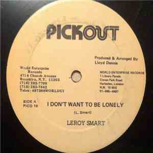 Leroy Smart - I Don't Want To Be Lonely flac album