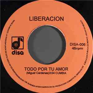 Liberacion - Todo Por Tu Amor flac album