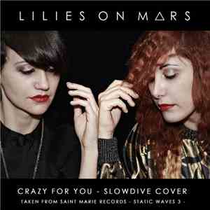 Lilies On Mars - Crazy For You flac album