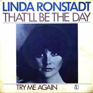 Linda Ronstadt - That'll Be The Day / Try Me Again flac album