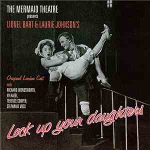 Lionel Bart & Laurie Johnson - Lock Up Your Daughters - Original London Cast flac album
