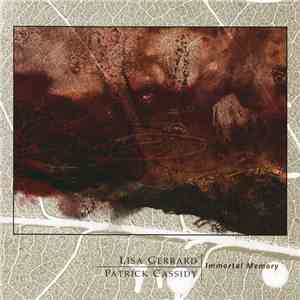 Lisa Gerrard & Patrick Cassidy - Immortal Memory flac album