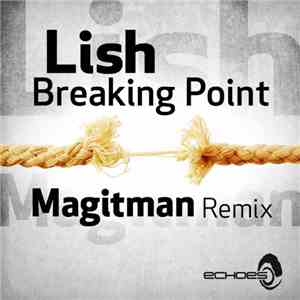 Lish - Breaking Point - Magitman Remix flac album