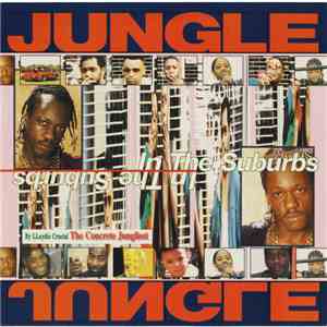 Lloydie Crucial, The Concrete Jungliest - Jungle In The Suburbs flac album