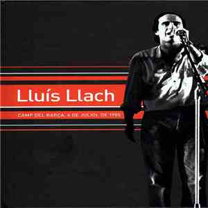 Lluís Llach - Camp Del Barça, 6 De Juliol De 1985 flac album
