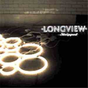 Longview - Stripped flac album