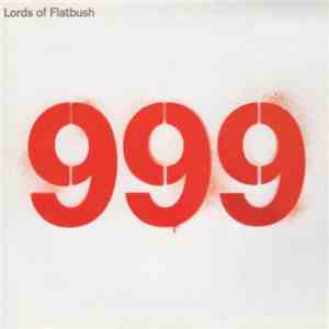 Lords Of Flatbush - 999 flac album