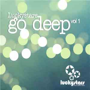 Luckystars - Go Deep Vol 1 flac album