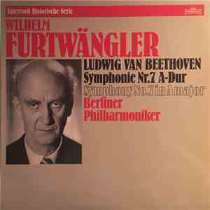 Ludwig van Beethoven, Wilhelm Furtwängler, Berliner Philharmoniker - Symphonie Nr. 7 A-Dur in A major op.92 flac album