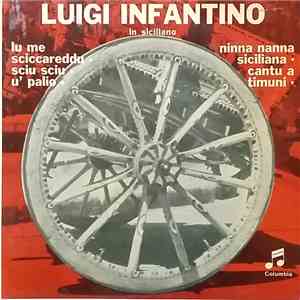 Luigi Infantino - Lu Me Sciccareddu flac album