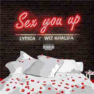 Lyrica Anderson X Wiz Khalifa - Sex You Up flac album