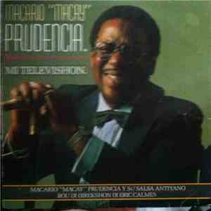 Macario "Macay" Prudencia Y Su Salsa Antiyano - Mi Televishon flac album